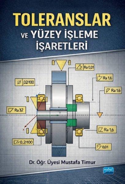 Toleranslar ve Yüzey İşleme İşaretleri | Nobel Akademik Yayıncılık (İnce Kapak) - Resim 1