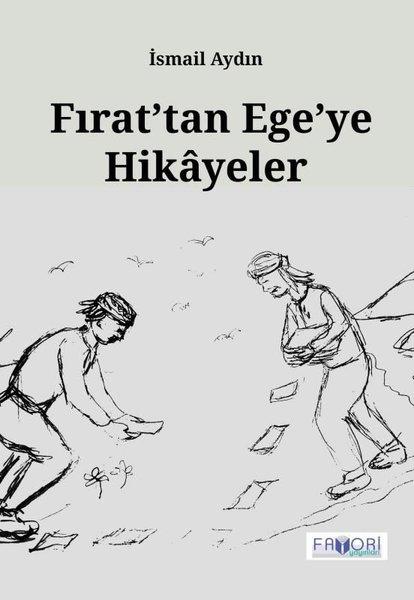 Fırat'tan Ege'ye Hikayeler | Favori Yayınları (İnce Kapak) - Resim 1