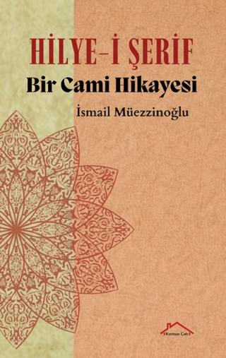 Hilye-i Şerif Bir Cami Hikayesi
