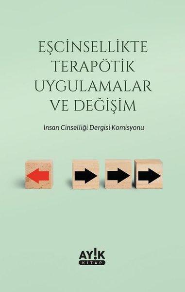 Eşcinsellikte Terapötik Uygulamalar ve Değişim | Ayık Kitap (İnce Kapak) - Resim 1