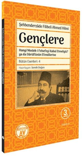 Gençlere - Hangi Meslek-i Felsefeyi Kabul Etmeliyiz? ya da Darulfünun Efendilerine