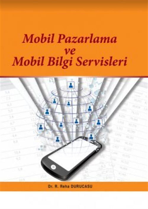 Mobil Pazarlama ve Mobil Bilgi Servisleri - Remzi Reha Durucasu kitap kapağı