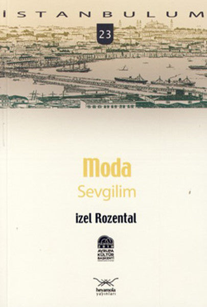 Heyamola Yayınları Moda Sevgilim - İzel Rozental kitap kapağı