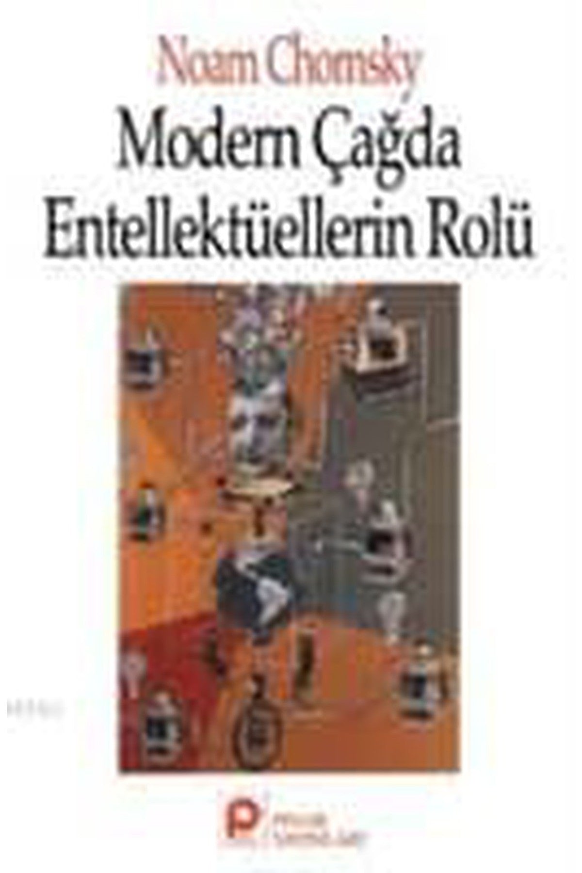 Modern Çağda Entellektüellerin Rolü - Noam Chomsky (1994 Basım) kitap kapağı