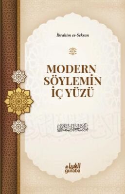 Modern Söylemin İç Yüzü - İbrahim b. Ömer es-Sekran kitap kapağı