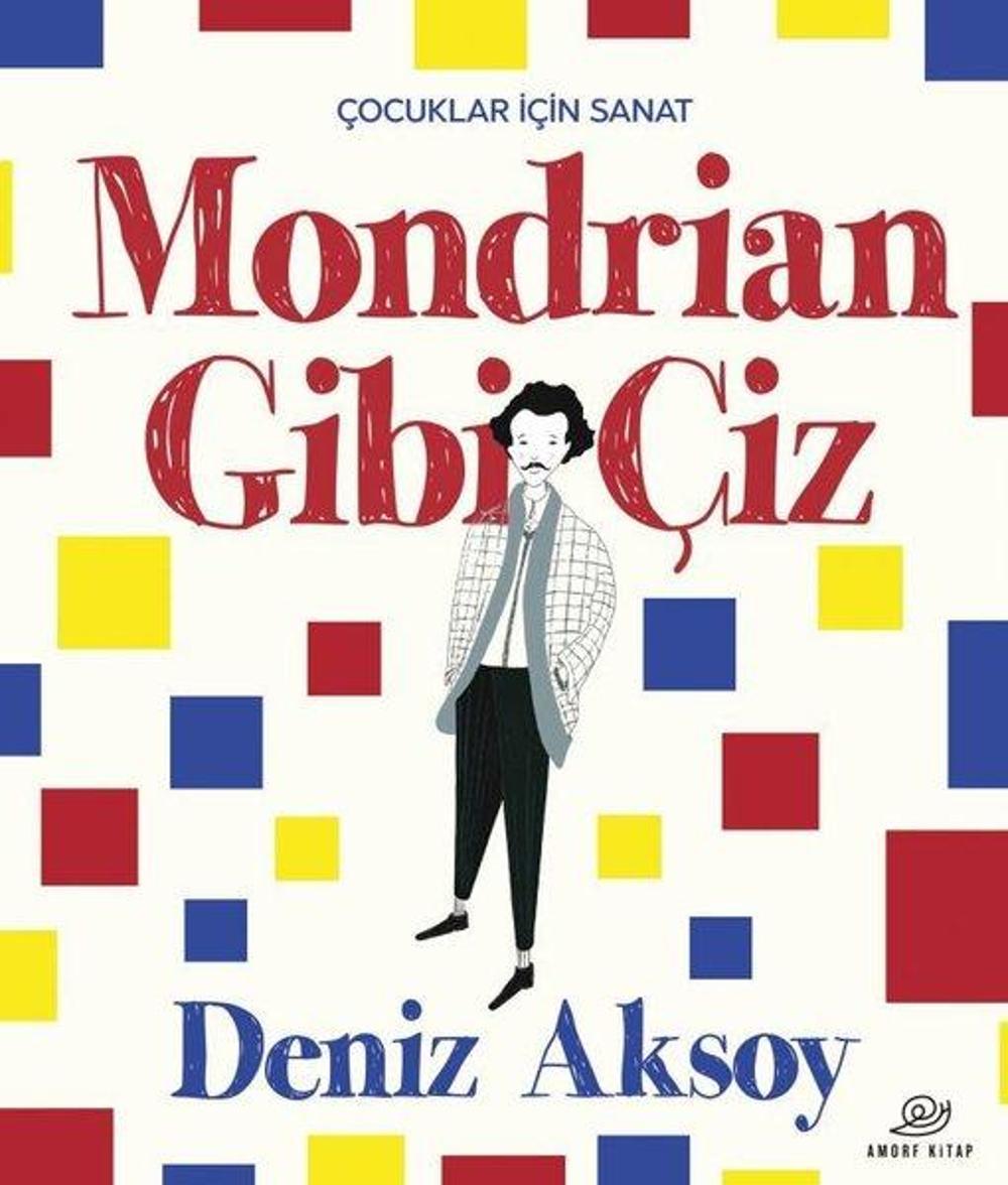 Mondrian Gibi Çiz - Çocuklar İçin Sanat | Amorf Kitap