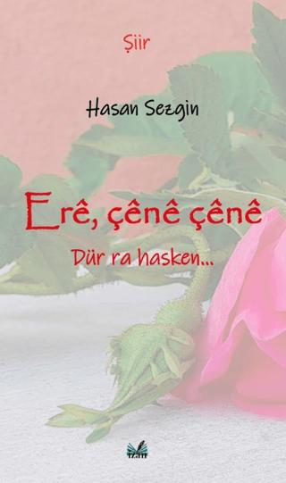 Ere, Çene Çene