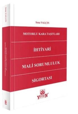 Motorlu Kara Taşıtları İhtiyari Mali Sorumluluk Sigortası - Sena Yalçın kitap kapağı