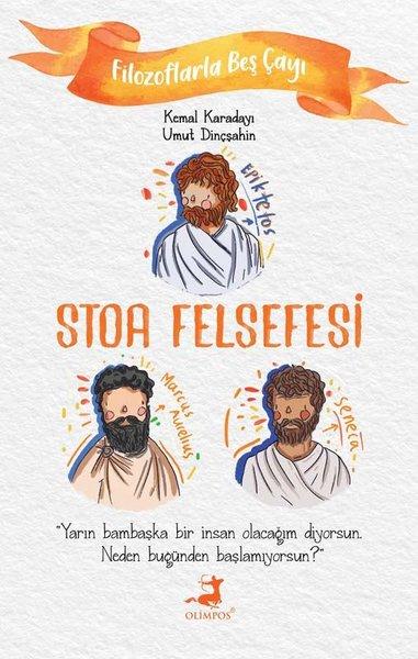 Stoa Felsefesi - Filozoflarla Beş Çayı | Olimpos Yayınları (İnce Kapak) - Resim 1