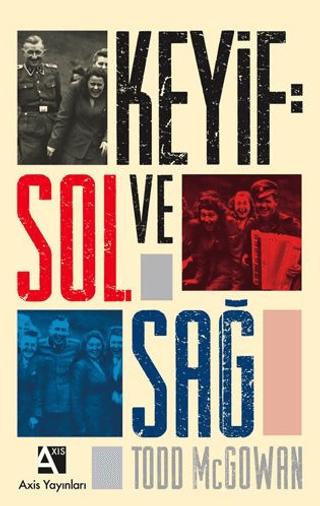 Keyif: Sol ve Sağ | Axis Yayınları (Ciltsiz) - Resim 1