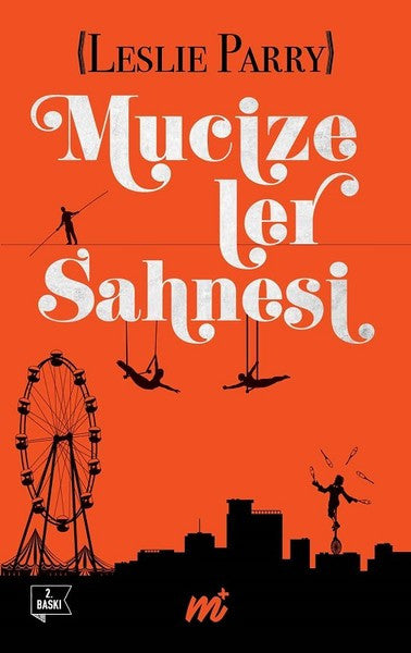 Mucizeler Sahnesi - Leslie Parry kitap kapağı