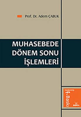 Muhasebede Dönem Sonu İşlemleri - Prof.Dr. Adem Çabuk kitap kapağı
