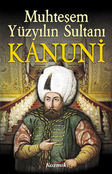 Büyük Osmanlı'nın Muhteşem Sultanı Kanuni - Ayşenur Ergün kitap kapağı
