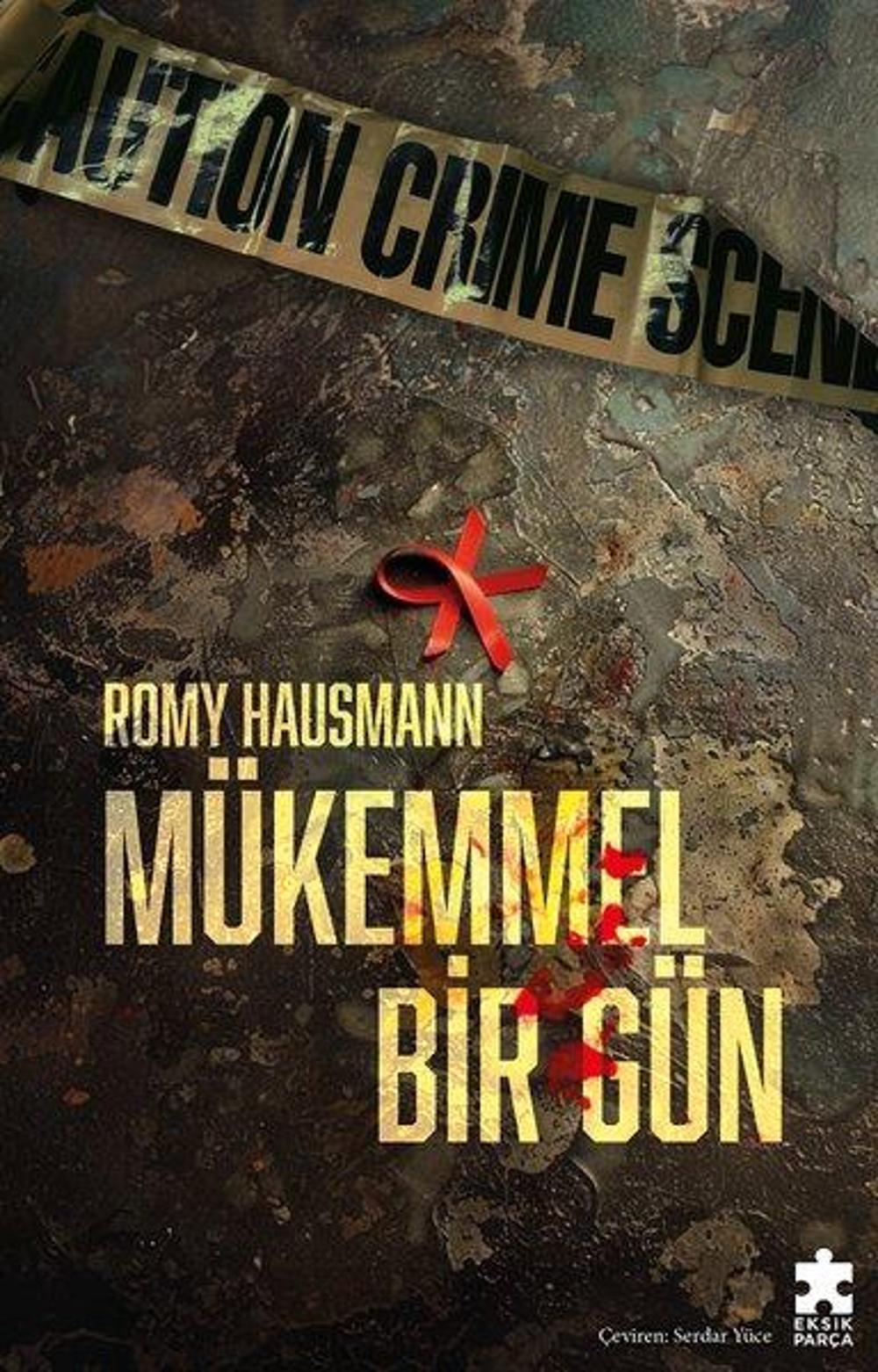 Mükemmel Bir Gün | Eksik Parça Yayınevi
