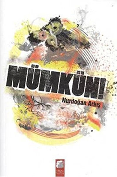 Mümkün - Nurdoğan Arkış kitap kapağı