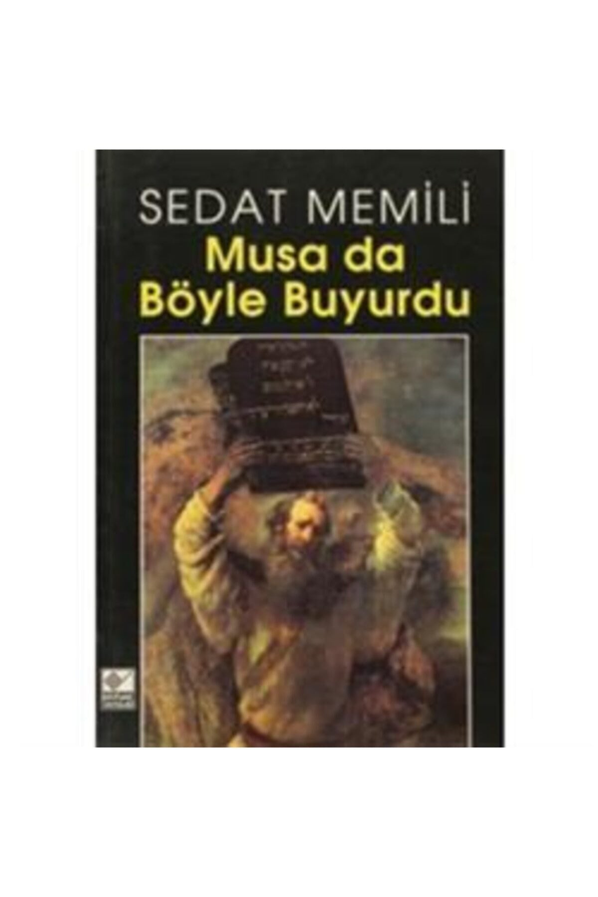 Musa Da Böyle Buyurdu-Sedat Memili - Sedat Memili kitap kapağı