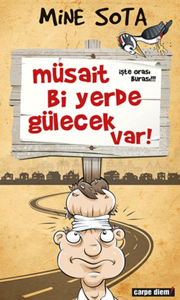 Müsait Bi Yerde Gülecek Var - Mine Sota kitap kapağı