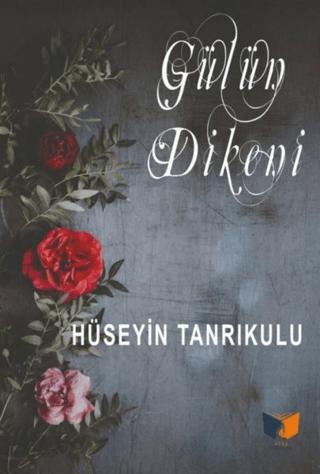 Gülün Dikeni | Ateş Yayınları (Ciltsiz) - Resim 1