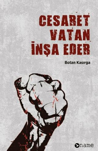 Cesaret Vatan İnşa Eder | Name Yayınları (Ciltsiz) - Resim 1
