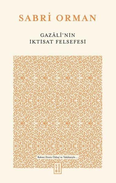 Gazali'nin İktisat Felsefesi | Ketebe (İnce Kapak) - Resim 1