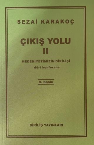 Çıkış Yolu 2: Medeniyetimizin Dirilişi