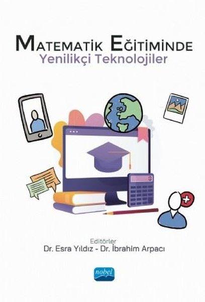 Matematik Eğitiminde Yenilikçi Teknolojiler | Nobel Akademik Yayıncılık (İnce Kapak) - Resim 1