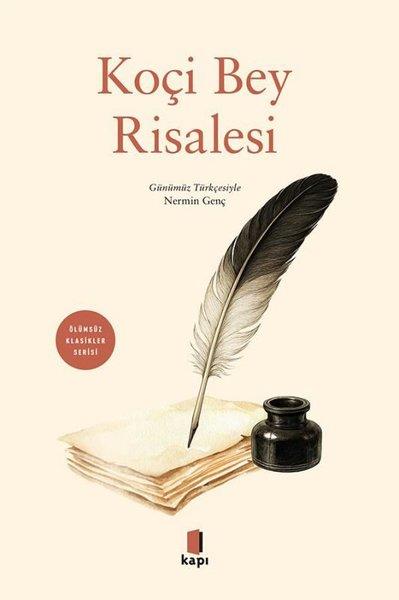 Koçi Bey Risalesi - Ölümsüz Klasikler Serisi | Kapı Yayınları (İnce Kapak) - Resim 1