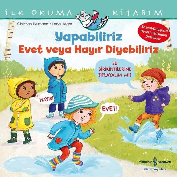 Yapabiliriz Evet veya Hayır Diyebiliriz - İlk Okuma Kitabım | İş Bankası Kültür Yayınları (İnce Kapak) - Resim 1