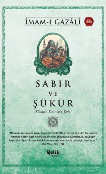 Sabır ve Şükür (Kitabu's-Sabr ve'ş-Şukr) | Çelik Yayınevi (e-Kitap) - Resim 1