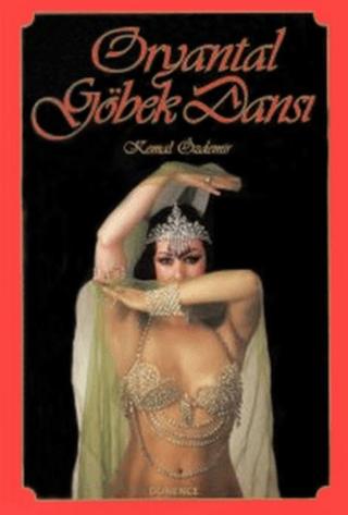Oryantal Göbek Dansı | Dönence Basım ve Yayın Hizmetleri (Ciltsiz) - Resim 1