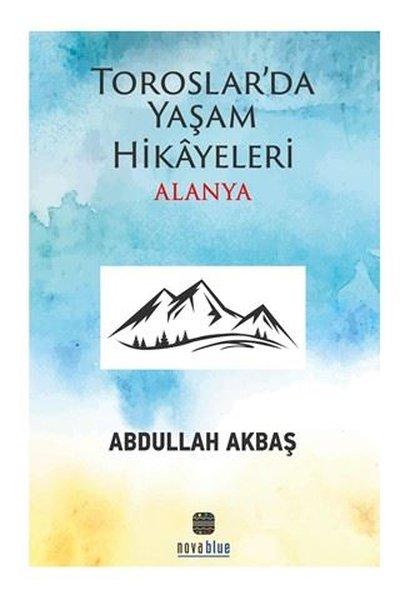 Toroslar'da Yaşam Hikayeleri - Alanya | Nova Blue (İnce Kapak) - Resim 1