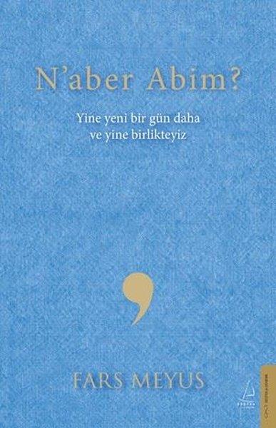 Naber Abim? | Destek Yayınları (İnce Kapak) - Resim 1
