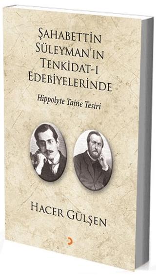 Şahabettin Süleyman’ın Tenkidat-ı Edebiyelerinde Hippolyte Taine Tesiri