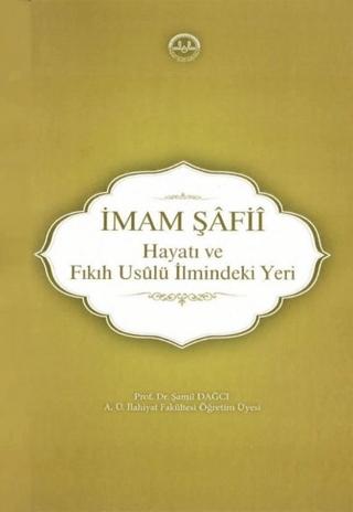 İmam Şafii - Hayatı ve Fıkıh Usulü İlmindeki Yeri | Diyanet İşleri Başkanlığı (Ciltsiz) - Resim 1