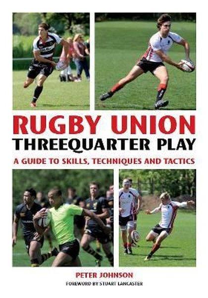 Rugby Union Threequarter Play | The Crowood Press Ltd - Resim 1