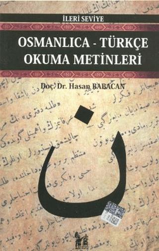 Osmanlıca-Türkçe Okuma Metinleri - İleri Seviye-5