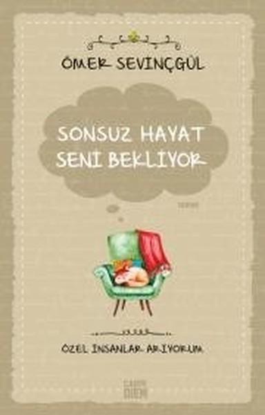 Sonsuz Hayat Seni Bekliyor | Carpediem Kitap (İnce Kapak) - Resim 1