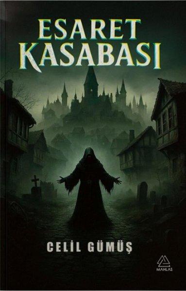 Esaret Kasabası | Mahlas Yayınları (İnce Kapak) - Resim 1