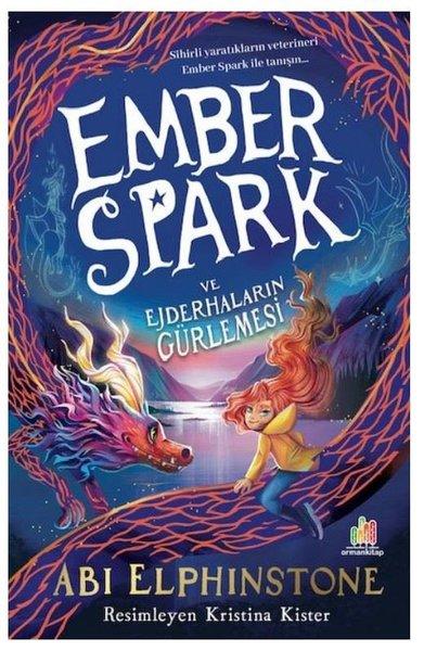 Ember Spark ve Ejderhaların Gürlemesi | Orman Kitap (İnce Kapak) - Resim 1