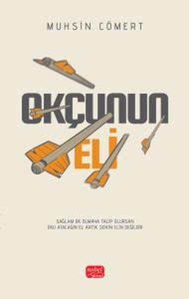 Okçunun Eli | Nobel Bilimsel Eserler (İnce Kapak) - Resim 1