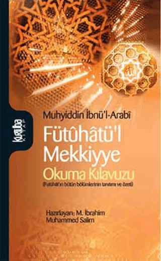 Fütuhatü’l Mekkiyye - Okuma Kılavuzu | Kurtuba Kitap (Ciltsiz) - Resim 1