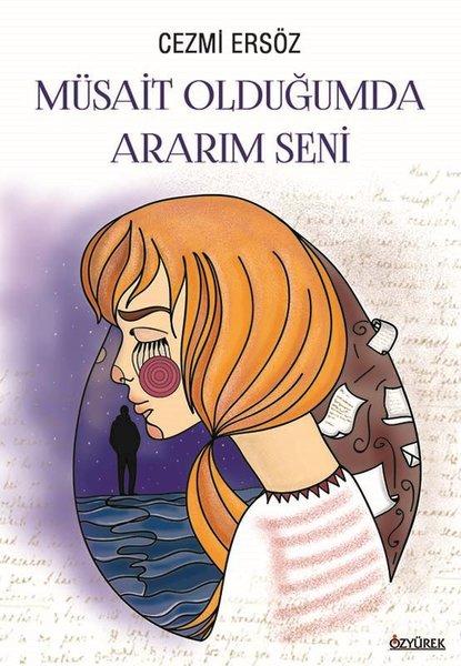 Müsait Olduğumda Ararım Seni | Özyürek Yayınevi (İnce Kapak) - Resim 1