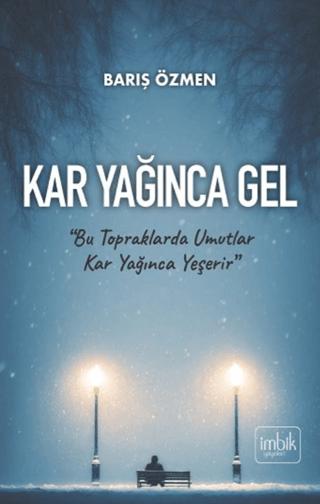Kar Yağınca Gel | İmbik Yayınları (Ciltsiz) - Resim 1