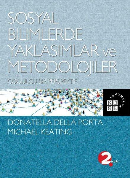 Sosyal Bilimlerde Yaklaşımlar ve Metodolojiler | Küre Yayınları (İnce Kapak) - Resim 1