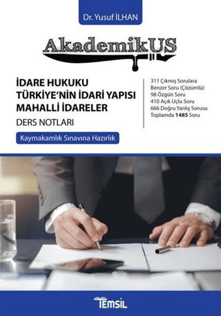 Akademikus İdare Hukuku Türkiye'nin İdari Yapısı Mahalli İdareler Ders Notları | Temsil Kitap (Ciltsiz) - Resim 1