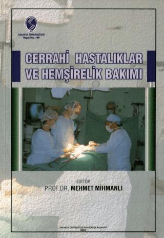 Cerrahi Hastalıklar ve Hemşirelik Bakımı | Sakarya Üniversitesi Kültür Yayınları (Ciltsiz) - Resim 1