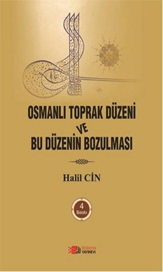 Osmanlı Toprak Düzeni ve Bu Düzenin Bozulması | Berikan Yayınevi (Ciltsiz) - Resim 1