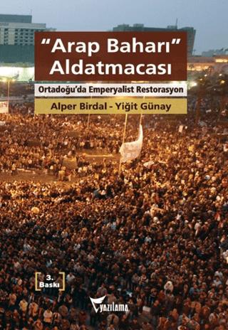 Arap Baharı Aldatmacası | Yazılama Yayınevi (Ciltsiz) - Resim 1