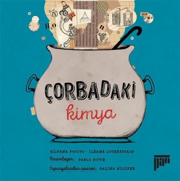 Çorbadaki Kimya | Pan Yayıncılık (İnce Kapak) - Resim 1