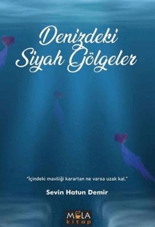 Denizdeki Siyah Gölgeler